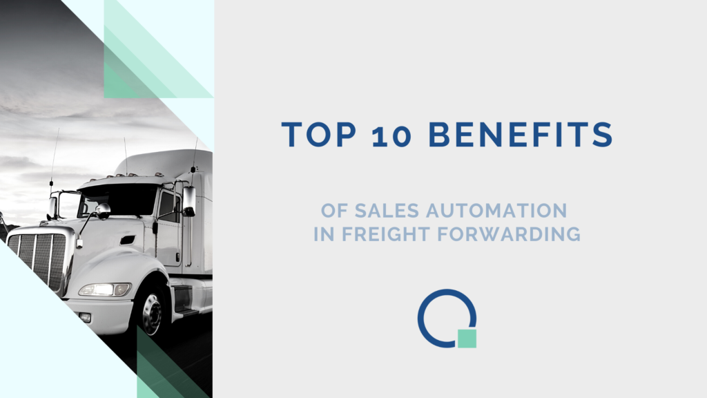 Sales Automation in Freight Forwarding, Quotiss Benefits